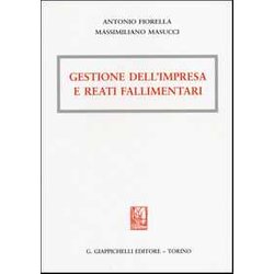 Gestione Dell'impresa E Reati Fallimentari