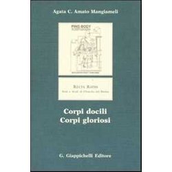 Corpi Docili, Corpi Gloriosi Corpi Docili, Corpi Gloriosi