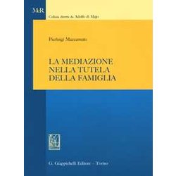 La Mediazione Nella Tutela Della Famiglia La Mediazione Nella Tutela Della Famiglia