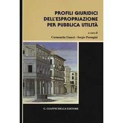 Profili Giuridici Dell'espropriazione Per Pubblica Utilità Profili Giuridici Dell'espropriazione Per Pubblica UtilitÃ