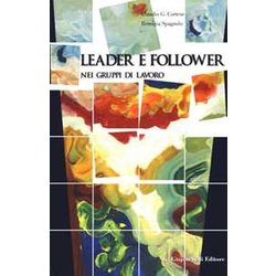 Leader E Follower Nei Gruppi Di Lavoro