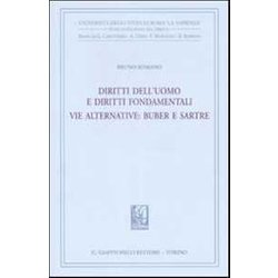 Diritti Dell'uomo E Diritti Fondamentali. Vie Alternative. Buber E Sartre