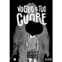 Voglio Il Tuo Cuore Voglio Il Tuo Cuore