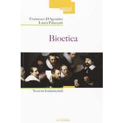Bioetica. Nozioni Fondamentali Bioetica. Nozioni Fondamentali