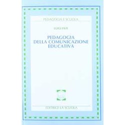 Pedagogia Della Comunicazione Educativa Pedagogia Della Comunicazione Educativa