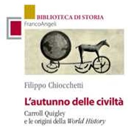 L'autunno Delle Civiltà . Carroll Quigley E Le Origini Della World History L'autunno Delle Civiltà . Carroll Quigley E Le Origini Della World History