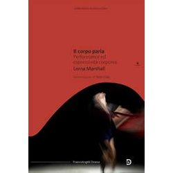 Il Corpo Parla. Performance Ed Espressività Corporea