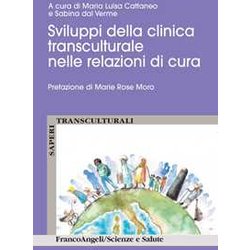 Sviluppi Della Clinica Transculturale Nelle Relazioni Di Cura Sviluppi Della Clinica Transculturale Nelle Relazioni Di Cura