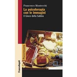 La Psicoterapia Con Le Immagini. Il Gioco Della Sabbia La Psicoterapia Con Le Immagini. Il Gioco Della Sabbia