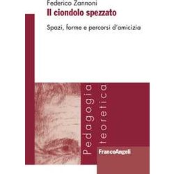 Il Ciondolo Spezzato. Spazi, Forme E Percorsi D’Amicizia