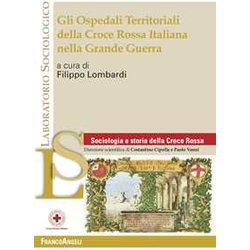Gli Ospedali Territoriali Della Croce Rossa Italiana Nella Grande Guerra Gli Ospedali Territoriali Della Croce Rossa Italiana Nella Grande Guerra