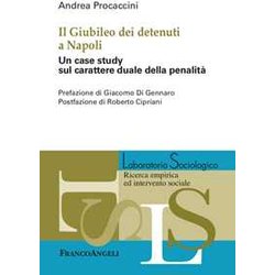 Il Giubileo Dei Detenuti A Napoli. Un Case Study Sul Carattere Duale Della PenalitÃ