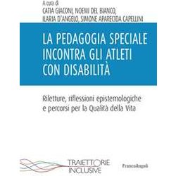 La Pedagogia Speciale Incontra Gli Atleti Con Disabilità La Pedagogia Speciale Incontra Gli Atleti Con DisabilitÃ