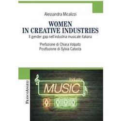 Women In Creative Industries. Il Gender Gap Nell'industria Musicale Italiana