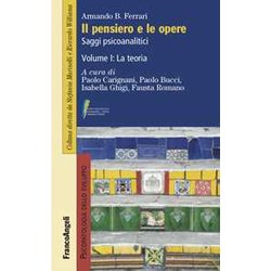 Il Pensiero E Le Opere. La Teoria (Vol. 1) Il Pensiero E Le Opere. La Teoria (Vol. 1)