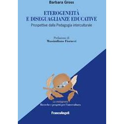 Eterogeneità E Diseguaglianze Educative. Prospettive Dalla Pedagogia Interculturale Eterogeneità E Diseguaglianze Educative. Prospettive Dalla Pedagogia Interculturale