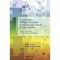 Lo Sviluppo Dell'organizzazione Funzionale Del Cervello In Età Evolutiva