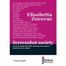 Screenshot Society. Come Le Fotografie Dello Schermo Raccontano Il Nostro Stare Online Screenshot Society. Come Le Fotografie Dello Schermo Raccontano Il Nostro Stare Online