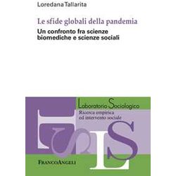 Le Sfide Globali Della Pandemia. Un Confronto Fra Scienze Biomediche E Scienze Sociali
