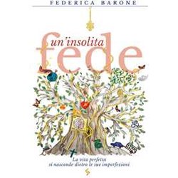 Un'insolita Fede: La Vita Perfetta Si Nasconde Dietro Le Sue Imperfezioni Un'insolita Fede: La Vita Perfetta Si Nasconde Dietro Le Sue Imperfezioni