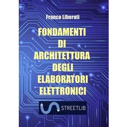 Fondamenti Di Architettura Degli Elaboratori Elettronici