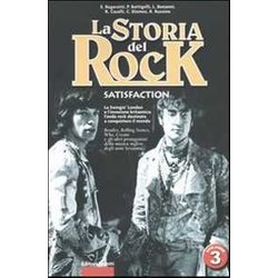 La Storia Del Rock. Satisfaction (Vol. 3) La Storia Del Rock. Satisfaction (Vol. 3)