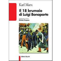 Il 18 Brumaio Di Luigi Bonaparte Il 18 Brumaio Di Luigi Bonaparte