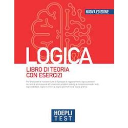 Hoepli Test. Logica. Libro Di Teoria Con Esercizi. Nuova Ediz. Hoepli Test. Logica. Libro Di Teoria Con Esercizi. Nuova Ediz.