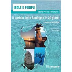 Il Periplo Della Sardegna In 20 Giorni. Luoghi Ed Emozioni