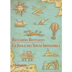 Le Isole Dei Sogni Impossibili Le Isole Dei Sogni Impossibili