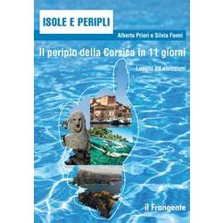 Il Periplo Della Corsica In 11 Giorni Luoghi Ed Emozioni - I Edizione 2022 Il Periplo Della Corsica In 11 Giorni Luoghi Ed Emozioni - I Edizione 2022