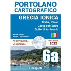 Grecia Ionica. Corfù, Paxos, Costa Dell’Epiro, Golfo Di Ambracia. Portolano Cartografico (Vol. 6A) Grecia Ionica. Corfù, Paxos, Costa Dell’Epiro, Golfo Di Ambracia. Portolano Cartografico (Vol. 6A)