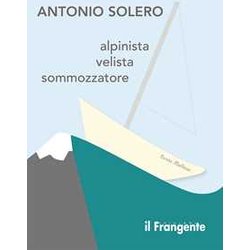 Alpinista, Velista, Sommozzatore Alpinista, Velista, Sommozzatore