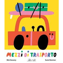 Mezzi Di Trasporto. Ediz. A Colori Mezzi Di Trasporto. Ediz. A Colori