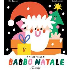 Il Magico Viaggio Di Babbo Natale. Ediz. A Colori Il Magico Viaggio Di Babbo Natale. Ediz. A Colori