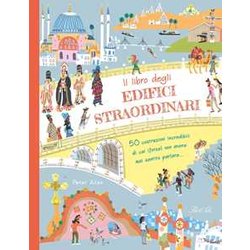 Il Libro Degli Edifici Straordinari. Ediz. A Colori Il Libro Degli Edifici Straordinari. Ediz. A Colori