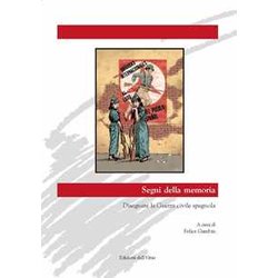 Segni Della Memoria. Disegnare La Guerra Civile Spagnola. Ediz. Bilingue Segni Della Memoria. Disegnare La Guerra Civile Spagnola. Ediz. Bilingue