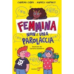 Femmina Non è Una Parolaccia Femmina Non è Una Parolaccia