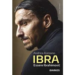 Ibra. Essere Ibrahimović Ibra. Essere Ibrahimović
