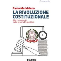 La Rivoluzione Costituzionale. Alla Riconquista Della Proprietà Pubblica La Rivoluzione Costituzionale. Alla Riconquista Della Proprietà Pubblica