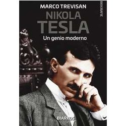 Nikola Tesla. Un Genio Moderno