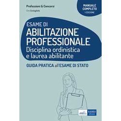 Esame Di Abilitazione Professionale: Disciplina Ordinistica E Laurea Abilitante Esame Di Abilitazione Professionale: Disciplina Ordinistica E Laurea Abilitante