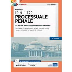 Elementi Di Diritto Processuale Penale: Teoria E Test Per Concorsi Pubblici E Aggiornamento Professionale Elementi Di Diritto Processuale Penale: Teoria E Test Per Concorsi Pubblici E Aggiornamento Professionale