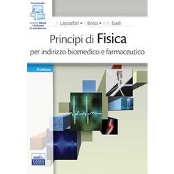 Principi Di Fisica. Per Indirizzo Biomedico E Farmaceutico. Con Software Di Simulazione Principi Di Fisica. Per Indirizzo Biomedico E Farmaceutico. Con Software Di Simulazione