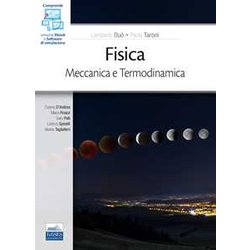Fisica. Meccanica. Termodinamica. Con Software Di Simulazione Fisica. Meccanica. Termodinamica. Con Software Di Simulazione