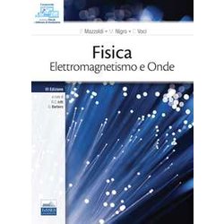 Fisica. Elettromagnetismo E Onde