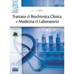Trattato Di Biochimica Clinica E Medicina Di Laboratorio. Con Ebook. Con Software Di Simulazione Trattato Di Biochimica Clinica E Medicina Di Laboratorio. Con Ebook. Con Software Di Simulazione
