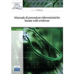 Manuale Di Procedure Infermieristiche Basate Sull'evidenza Manuale Di Procedure Infermieristiche Basate Sull'evidenza