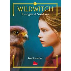 Il Sangue Di Viridiana. Wildwitch. Nuova Ediz. (Vol. 2)