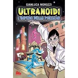 L'impero Dello Psicozar. Ultranoidi L'impero Dello Psicozar. Ultranoidi